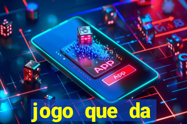 jogo que da dinheiro de verdade sem precisar depositar